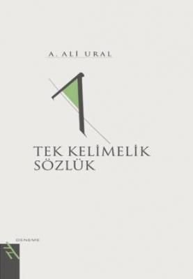 Tek Kelimelik Sözlük, A. Ali Ural, Şule Yayınları