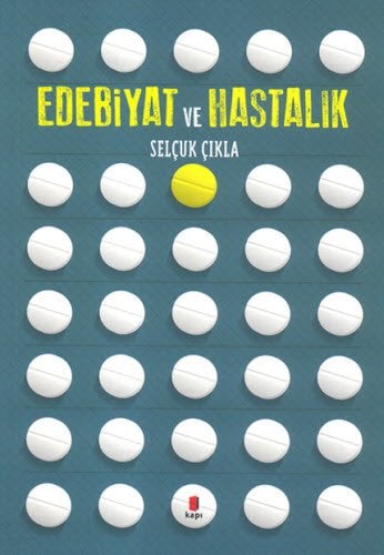 Edebiyat ve Hastalık, Selçuk Çıkla