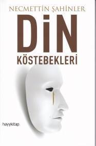 Din Köstebekleri, Necmettin Şahinler