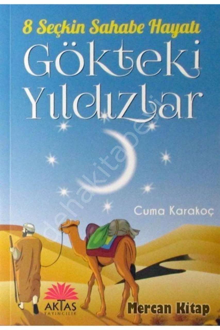 Gökteki Yıldızlar 8 Seçkin Sahabe Hayatı