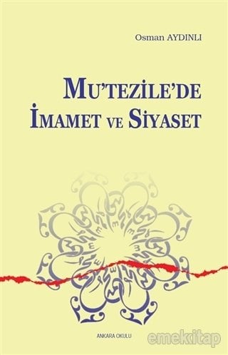 Mutezilede İmamet Ve Siyaset, Ankara Okulu Yayınları