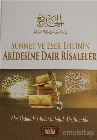 El Camii Sünnet ve Eser Ehlinin Akidesine Dair Risaleler