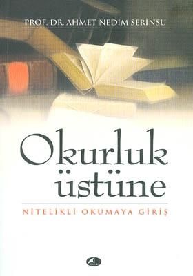 Okurluk Üstüne, Ahmet Nedim Serinsu, Şule Yayınları