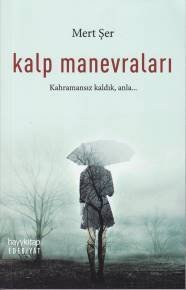 Kalp Manevraları, Mert Şer