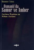 Osmanlı'da Samur ve Amber, Muammer Yılmaz