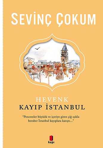 Kayıp İstanbul, Sevinç Çokum