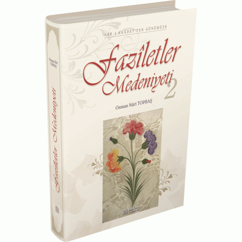 Faziletler Medeniyeti 2, Erkam Yayınları