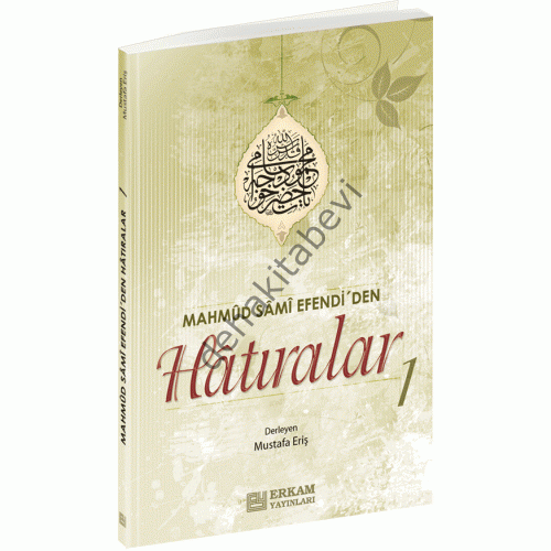 Mahmud Sami Efendi'den Hatıralar 1, Mustafa Eriş