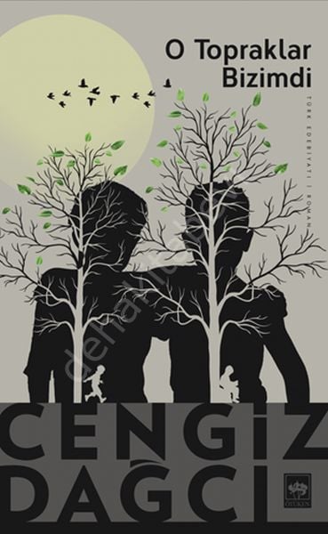O Topraklar Bizimdi, Cengiz Dağcı