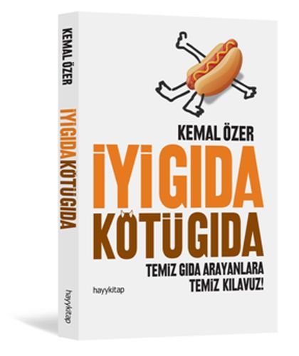 İyi Gıda Kötü Gıda, Kemal Özer