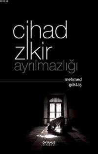 Cihad Zikir Ayrılmazlığı, Okyanus Yayınları