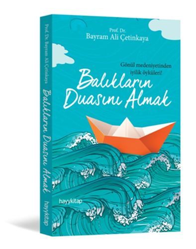 Balıkların Duasını Almak, Bayram Ali Çetinkaya