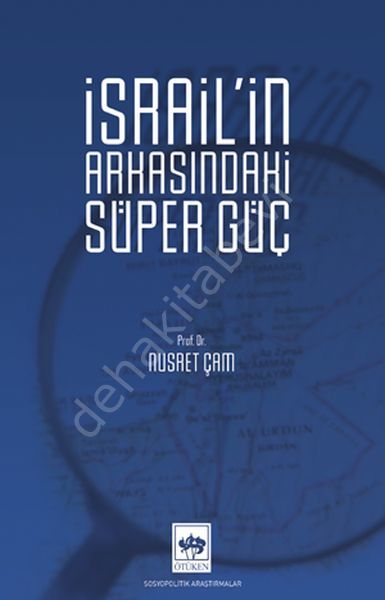 İsrail'in Arkasındaki Süer Güç, Nusret Çam