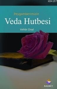 Peygamberimizin Veda Hutbesi, Vehbi Ünal