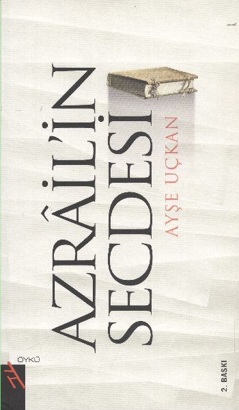 Azrail’in Secdesi, Ayşe Uçkan, Şule Yayınları