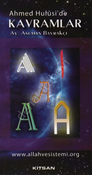 Ahmed Hulusi' de Kavramlar -A-1-, Av. Asuman Bayrakçı