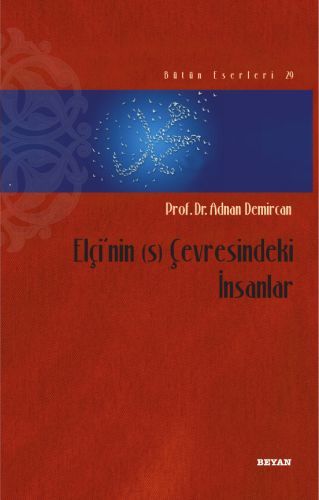 Elçi'nin (s) Çevresindeki İnsanlar, Adnan Demircan