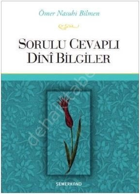 Sorulu Cevaplı Dini Bilgiler (Ciltli), Ömer Nasuhi Bilmen