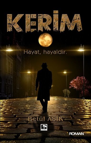 Kerim Hayat, Hayaldir