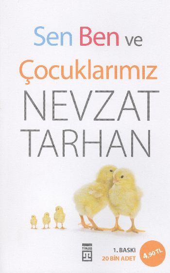 Sen Ben ve Çocuklarımız, Nevzat Tarhan