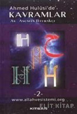 Ahmed Hulusi' de Kavramlar -H-2-, Av. Asuman Bayrakçı