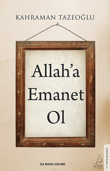 Allah'a Emanet Ol, Kahraman Tazeoğlu