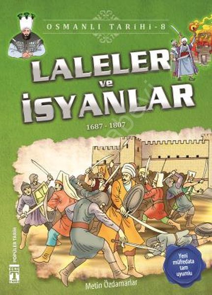Laleler ve İsyanlar - Osmanlı Tarihi 8