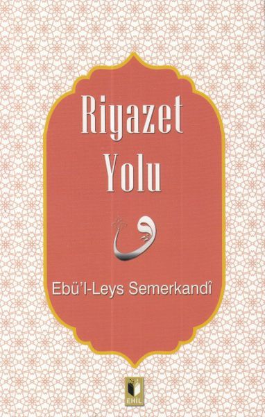 Riyazet Yolu, Ebül Leys Semerkandi