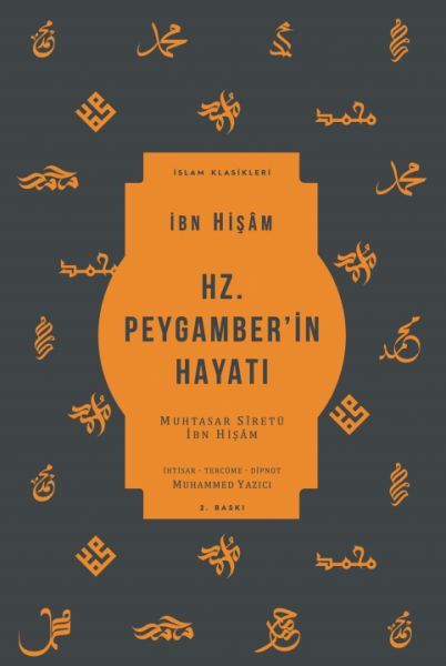 Hz. Peygamberin Hayatı Muhtasar Siretü İbn Hişam, İbn Hişam
