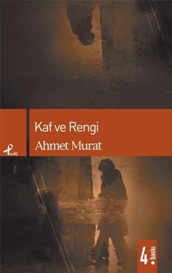 Kaf ve Rengi, Ahmet Murat