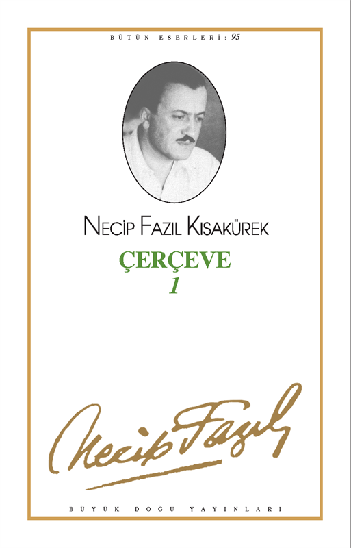 Çerçeve 1, Necip Fazıl Kısakürek