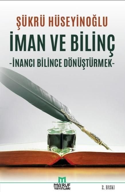 İman ve Bilinç, İnancı Bilince Dönüştürmek, Şükrü Hüseyinoğlu