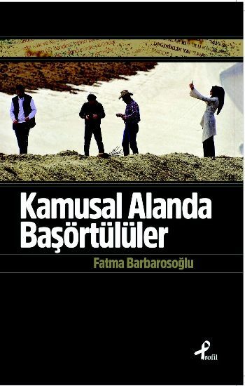 Kamusal Alanda Başörtülüler, Fatma Barbarosoğlu