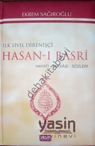 İlk Sivil Direnişçi Hasan- ı Basri Hayatı, Takvası, Sözleri , Yasin Yayınevi