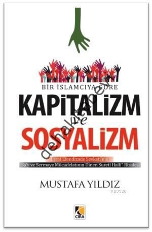 Bir İslamcıya Göre Kapitalizm ve Sosyalizm, Mustafa Yıldız