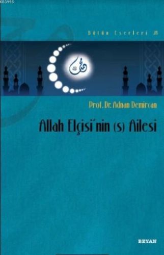 Allah Elçisi'nin (s) Ailesi, Adnan Demircan