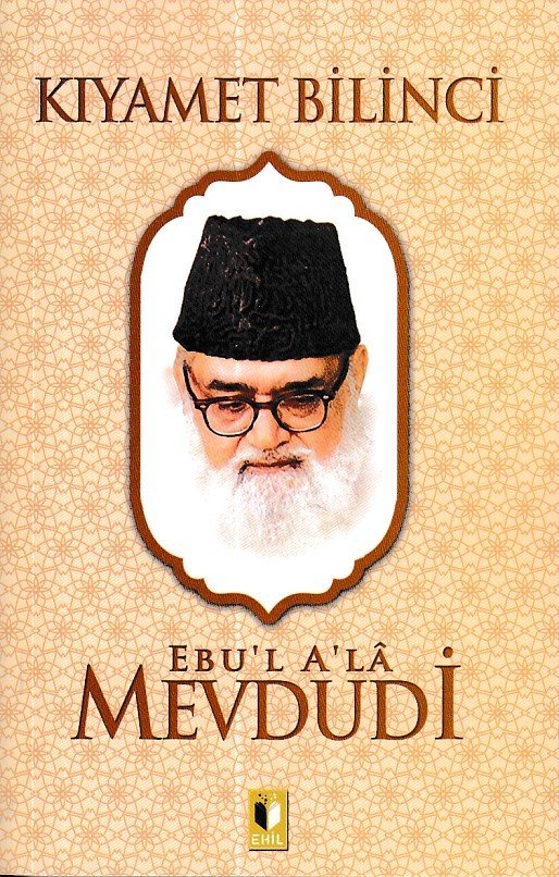 Kıyamet Bilinci-Mevdudi, Ehil Yayınları