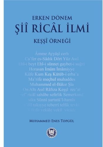 Erken Dönem Şii Rical İlmi; Keşşi Örneği