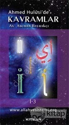 Ahmet Hulusi'de Kavramlar İ-3, Av. Asuman Bayrakçı