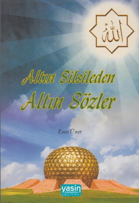 Altın Silsileden Altın Sözler