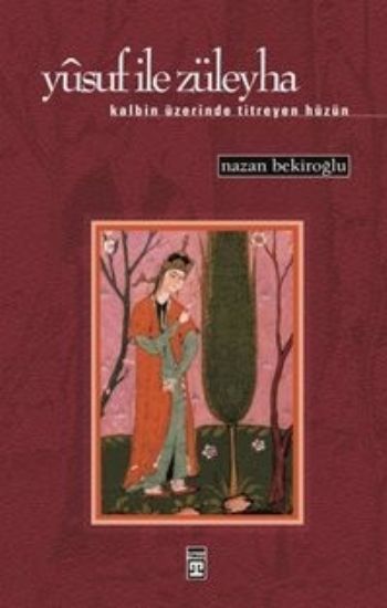 Yusuf İle Züleyha, Nazan Bekiroğlu