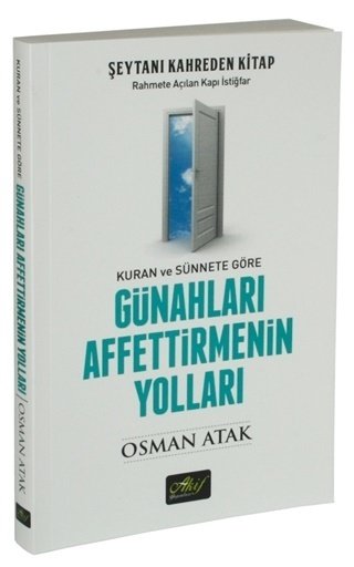 Günahları affettirmenin yolları, Osman Atak, Akif Yayınları