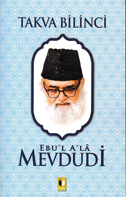Takva Bilinci-Mevdudi, Ehil Yayınları
