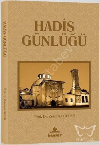 Hadis Günlüğü, Zekeriya Güler, Hüner Yayınevi