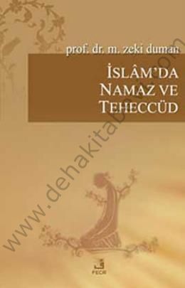 İslamda Namaz ve Teheccüd, M. Zeki Duman