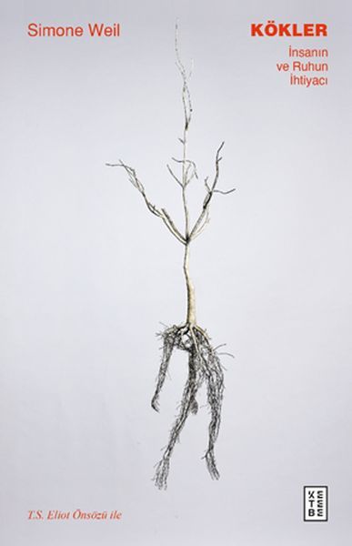 Kökler, Simone Weil