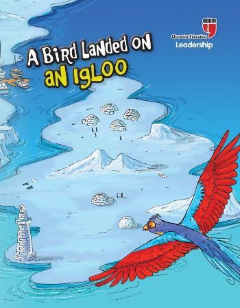 ING-A BİRD LANDED ON AN IGLOO - LEADERSHİP