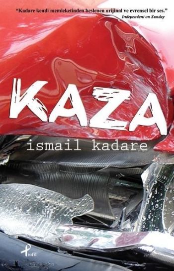 Kaza, İsmail Kadare