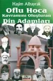 Oflu Hoca Kavramını Oluşturan Din Adamları, Haşim Albayrak, Sahhaflar Kitap Sarayı