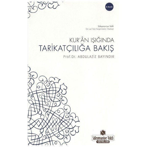 Kur´An Işığında Tarikatçılığa Bakış, Süleymaniye Vakfı Yayınları